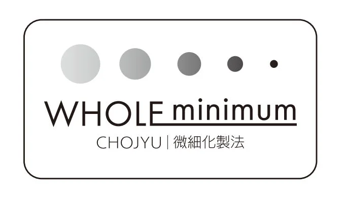 「WHOLE minimum」というブランド名と「CHOJYU | 微細化製法」という文字が書かれたロゴマーク
